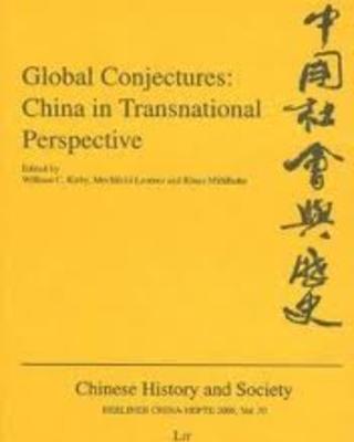 Global Conjectures: China in Transnational Perspective
