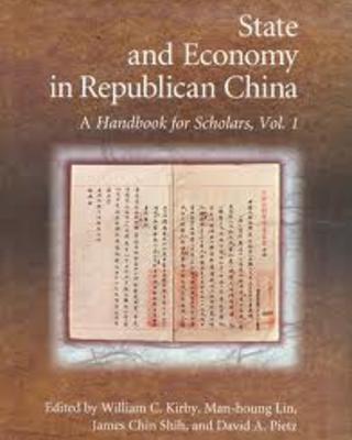State and Economy in Republican China: A Handbook for Scholars